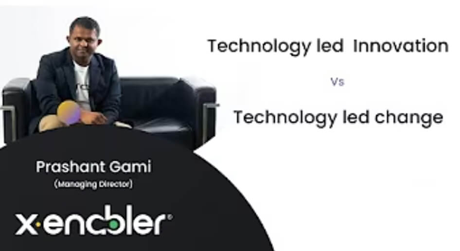 Technology led Innovation vs Technology led change
